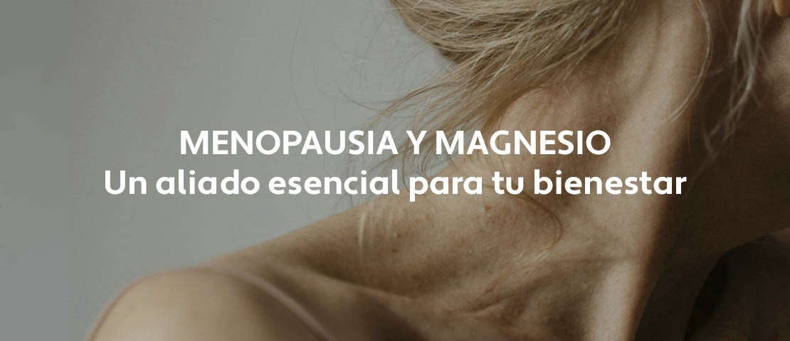 El papel del magnesio en la menopausia