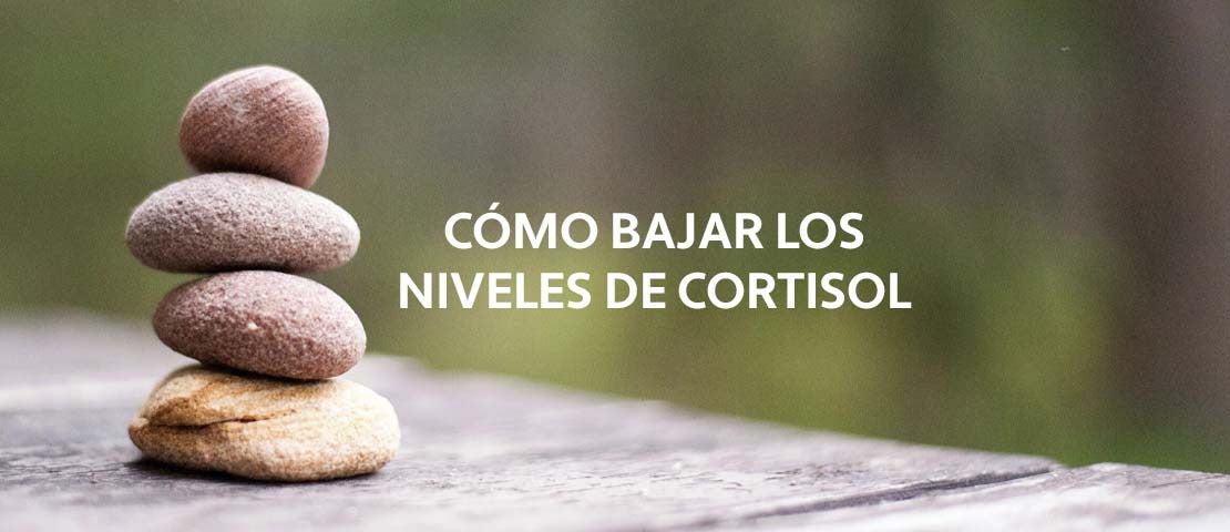 Cómo bajar los niveles de cortisol