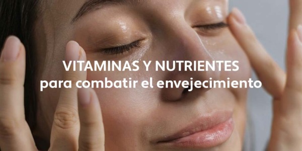Vitaminas y nutrientes clave para combatir el envejecimiento