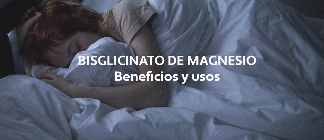 Bisglicinato de Magnesio: qué es y para qué sirve.