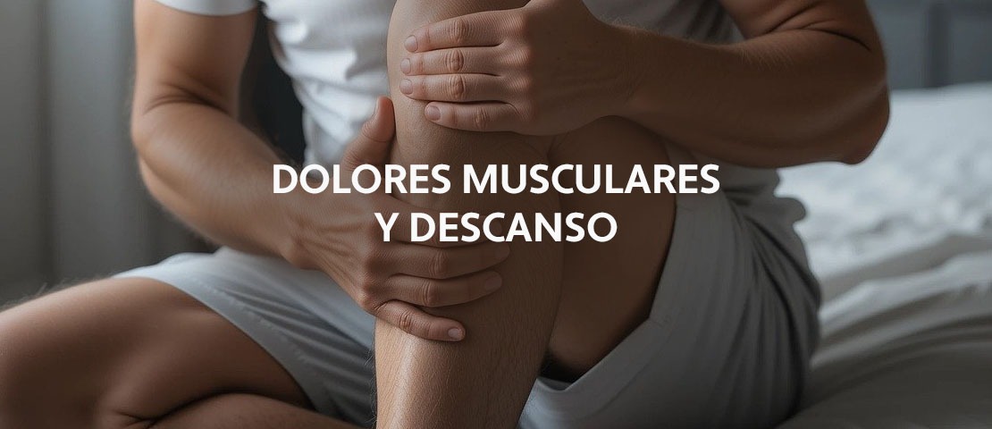 Cómo los dolores y espasmos musculares pueden afectar el descanso